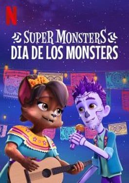 (2020) Super Monsters: Dia de los Monsters