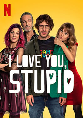 ดูหนังออนไลน์ I Love You, Stupid รักนะ เด็กโง่ (2020)