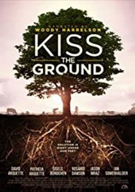 Kiss the Ground จุมพิตแด่ผืนดิน (2020) poster