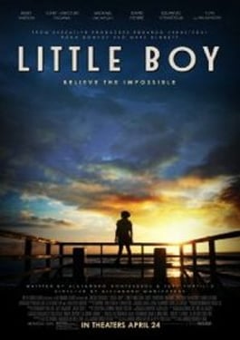 Little Boy (2015) มหัศจรรย์ พลังฝันบันลือโลก poster