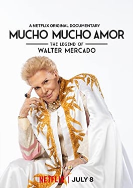 Mucho Mucho Amor The Legend of Walter Mercado (2020) วอลเตอร์ เมอร์คาโด สารแห่งรักและความหวัง