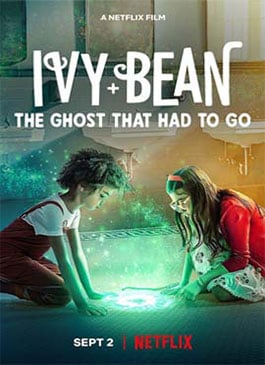 Ivy & Bean The Ghost That Had to Go (2022)