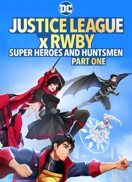 Justice League x RWBY Super Heroes & Huntsmen Part One (2023)
