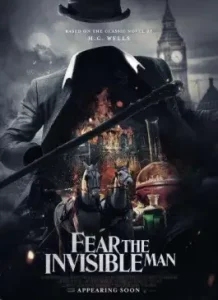 Fear the Invisible Man (2023)