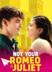 Not Your Romeo & Juliet (2023)