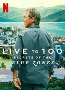 Live to 100: Secrets of the Blue Zones (2023) อยู่ถึง 100: ความลับของบลูโซน
